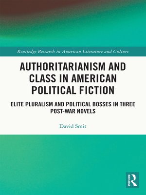 cover image of Authoritarianism and Class in American Political Fiction